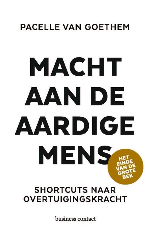 Macht aan de aardige mens / Druk 3 Tijdelijk Beschikbaar