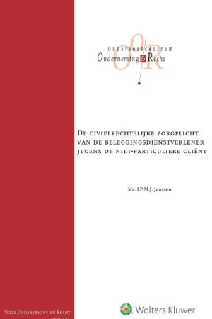 Veilige Betaling De civielrechtelijke zorgplicht van de beleggingsdienstverlener jegens de niet-particuliere cliënt / Druk 1