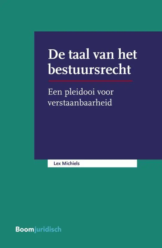 De taal van het bestuursrecht / Druk 1 Premium