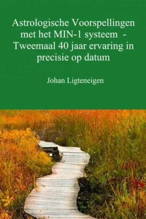 Betaalbaar Astrologische voorspellingen met het min-1 systeem - tweemaal 40 jaar ervaring in precisie op datum / Druk 1