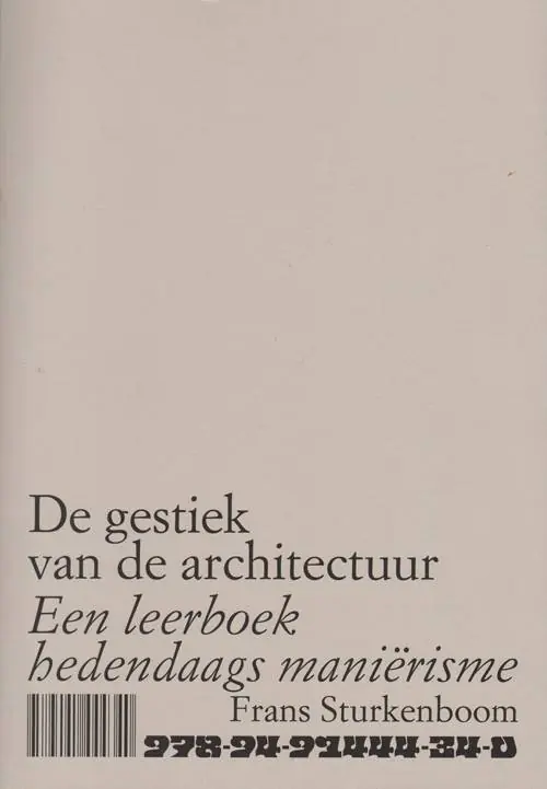De gestiek van de architectuur / Druk 1 Flitsaanbieding