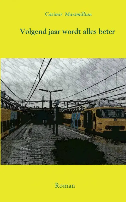 Alleen Vandaag Volgend jaar wordt alles beter / Druk 8