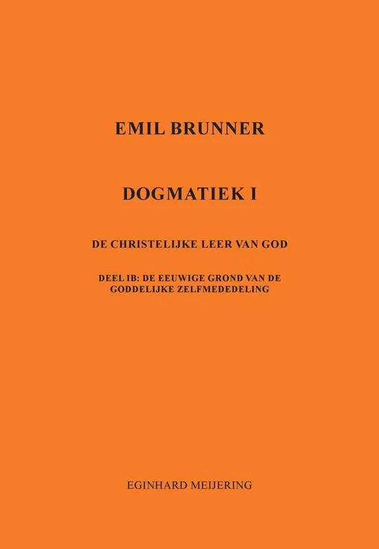 Nu Kopen Emil Brunner / Druk 1