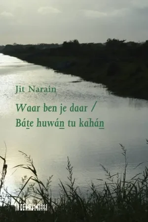 Bestel Nu Waar ben je daar / Báte huwán tu kahán / Druk 1 (Heruitgave)