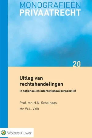 Betaalbaar Uitleg van rechtshandelingen / Druk 1