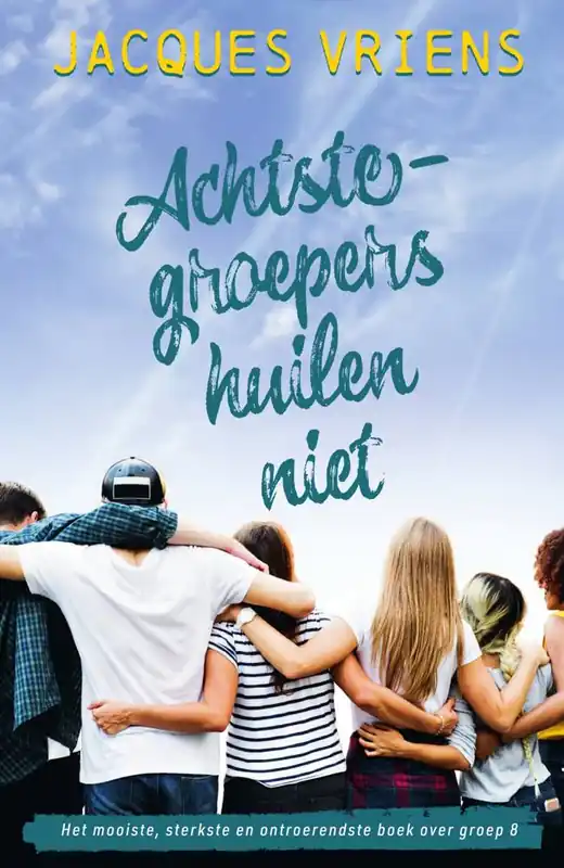 Achtste-groepers huilen niet / Druk 22 Betrouwbaar