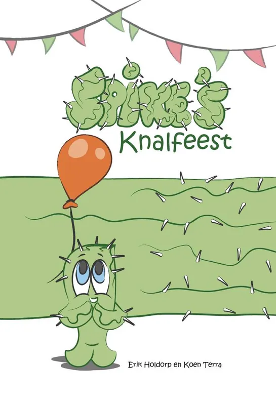 Spike's Knalfeest / Druk 1 Gratis Retour
