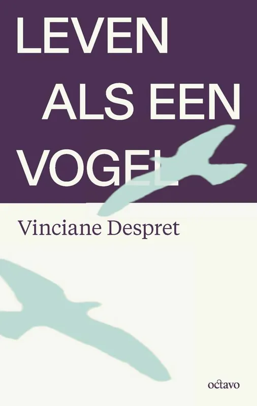 Leven als een vogel / Druk 1 Bestseller