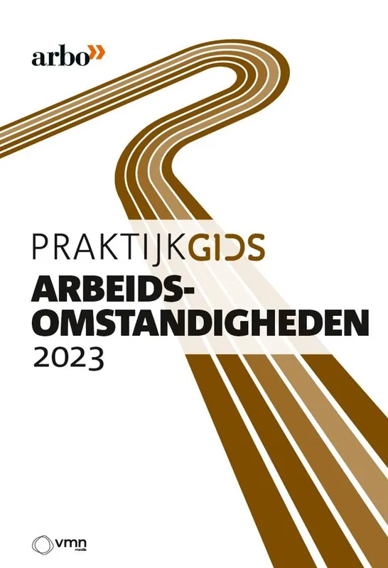 Praktijkgids Arbeidsomstandigheden 2023 / Druk 1 Must-Have