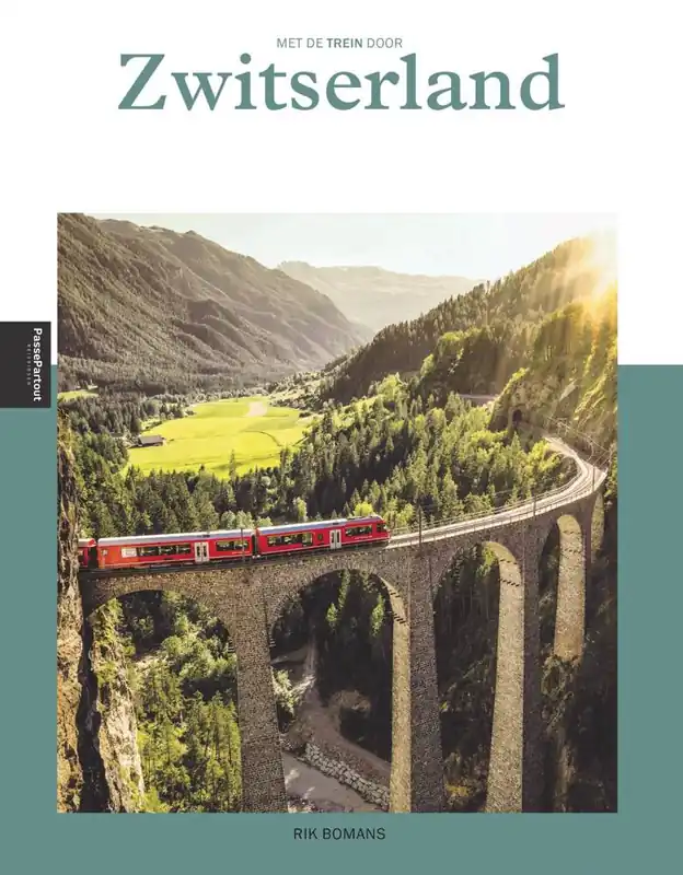 Met de trein door Zwitserland / Druk 2 Uitverkoop
