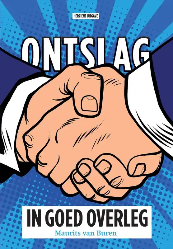 Dagaanbieding Ontslag in goed overleg / Druk 2 (Heruitgave)