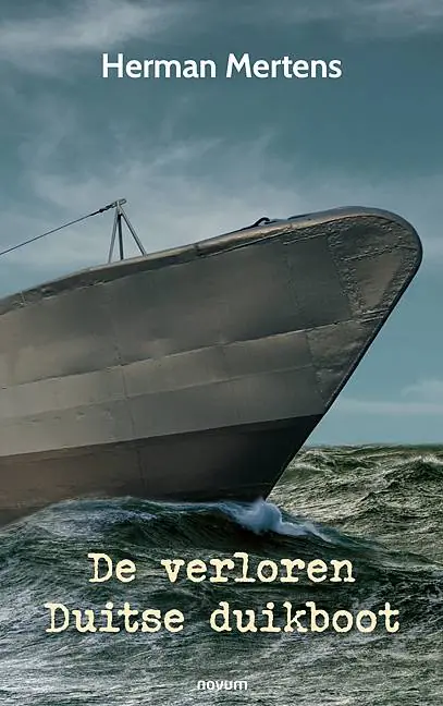 De verloren Duitse duikboot / Druk 1 Bestel Nu