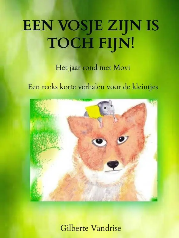 Gratis Retour Een vosje zijn is toch fijn! / Druk 1