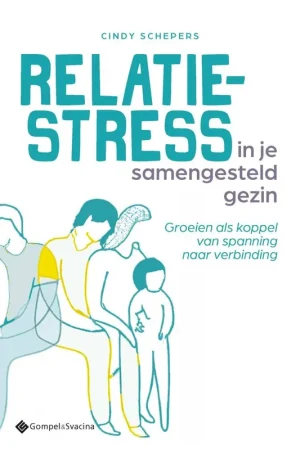 Uitverkoop Relatiestress in je samengesteld gezin / Druk 1