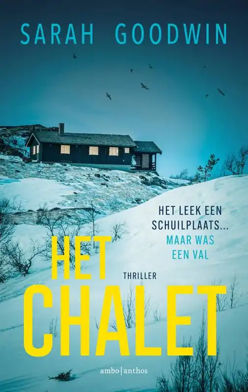 Het chalet / Druk 1 Bestseller