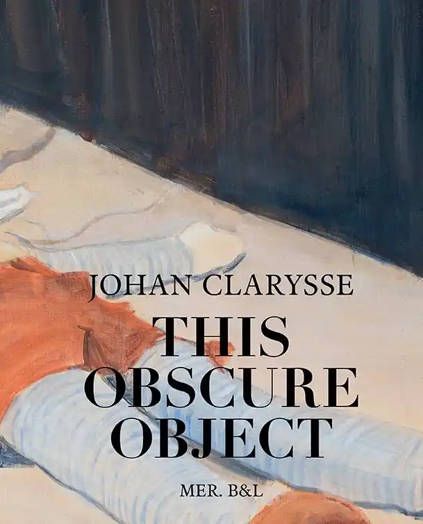 Nu Kopen Johan Clarysse. This Obscure Object / Druk 1