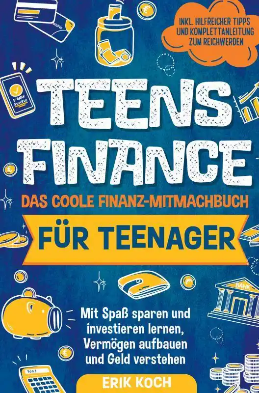Laatste Kans Teens Finance – Das coole Finanz-Mitmachbuch für Teenager / 1 Edition
