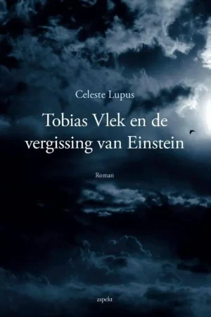 Tobias Vlek en de vergissing van Einstein / Druk 1 Premium