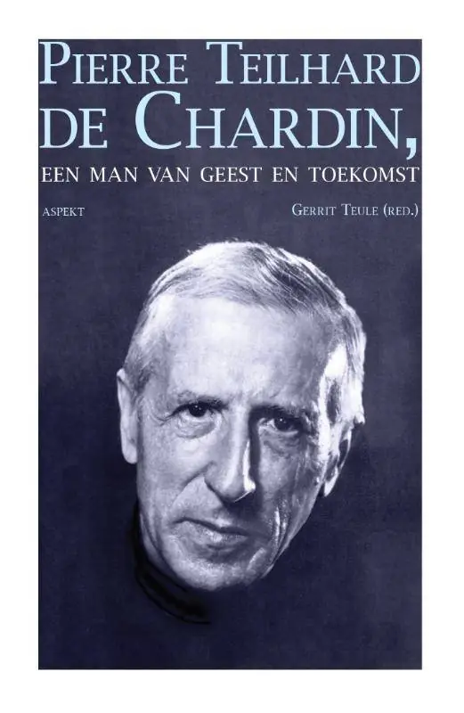 Hoge Kwaliteit Pierre Teilhard de Chardin / Druk 1