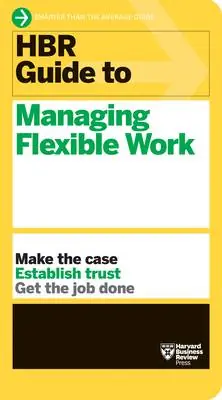 HBR Guide to Managing Flexible Work (HBR Guide Series) Flitsaanbieding