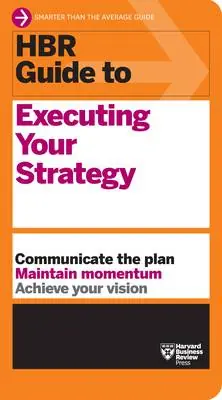 HBR Guide to Executing Your Strategy Lage Kosten