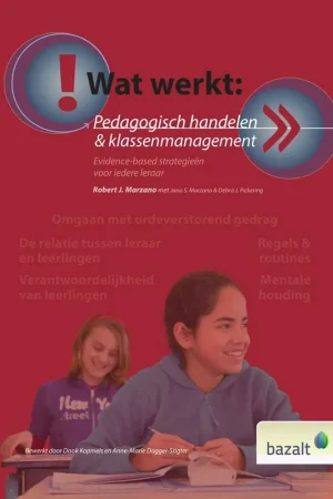 Bestseller Wat werkt Pedagogisch handelen & klassenmanagement / Druk 4