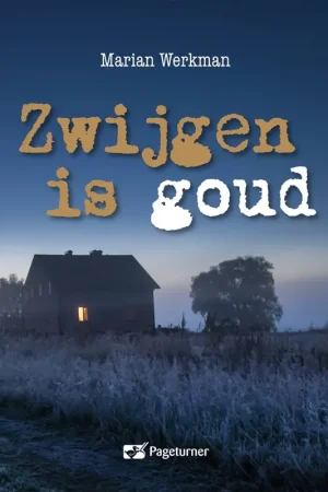 Zwijgen is goud / Druk 1 Must-Have
