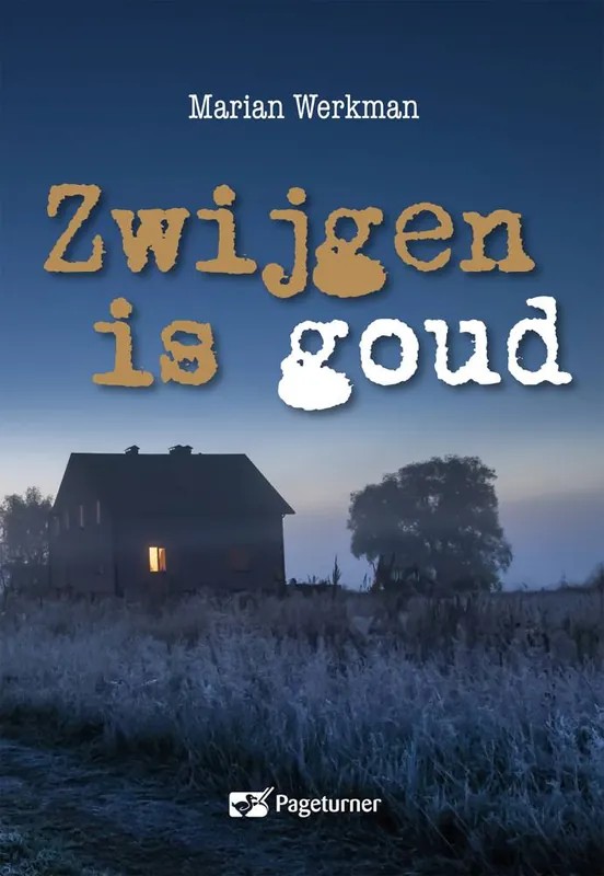 Zwijgen is goud / Druk 1 Must-Have