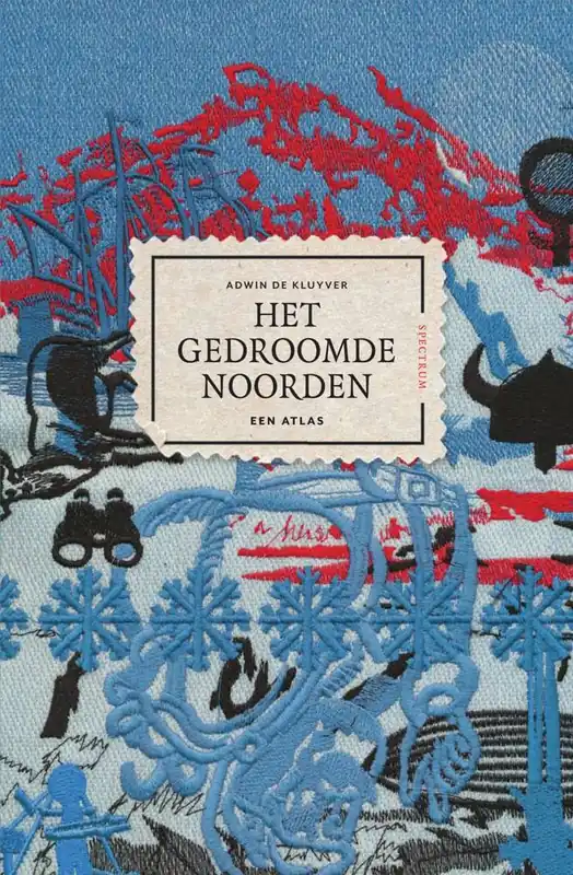 Het gedroomde Noorden / Druk 1 Aanbieding