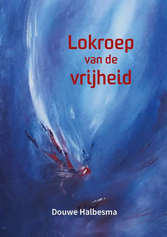 Koop Online Lokroep van de vrijheid / Druk 1
