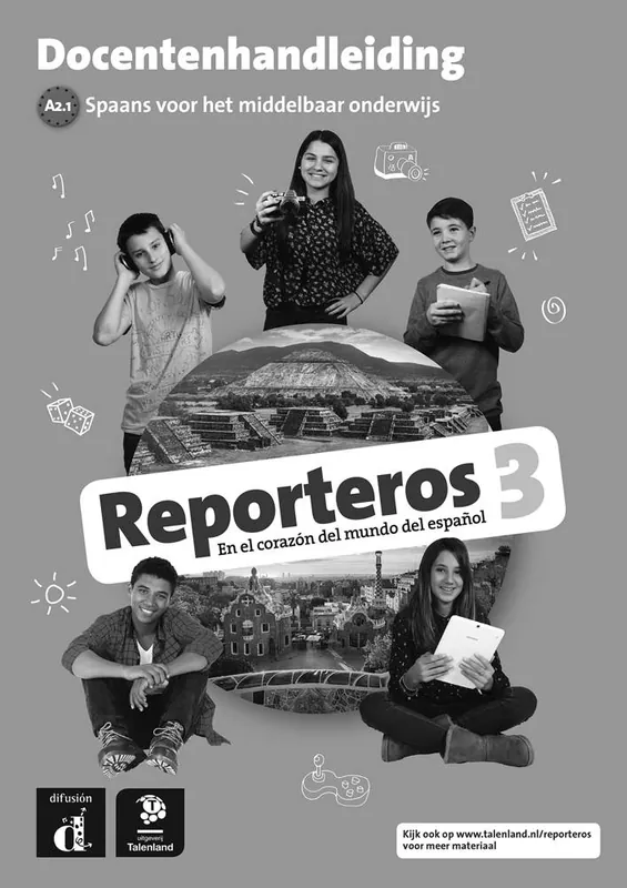 Nieuw Reporteros 3 - Docentenhandleiding - Talenland versie A2.1 Docentenhandleiding / 1 Edition