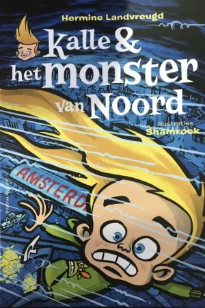 Beste Prijs Kalle en het monster van Noord / Druk 1