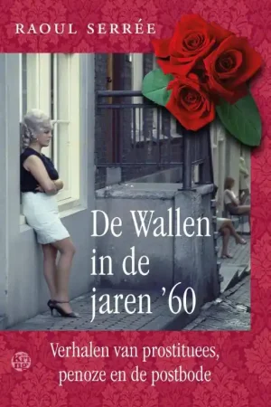 Bestel Nu De Wallen in de jaren '60 / Druk 1
