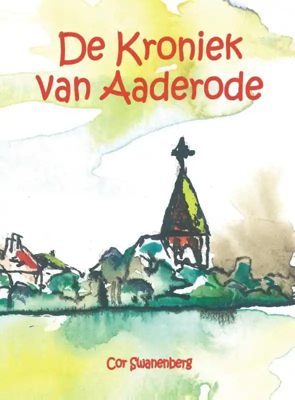 Bestel Nu De kroniek van aaderode / Druk 1