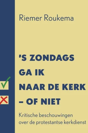 Beperkte Voorraad 's Zondags ga ik naar de kerk - of niet / Druk 1