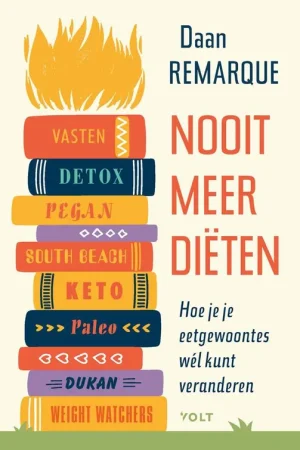 Alleen Vandaag Nooit meer diëten / Druk 4
