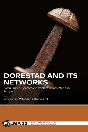 Aanbieding Dorestad and its networks / 1st Edition