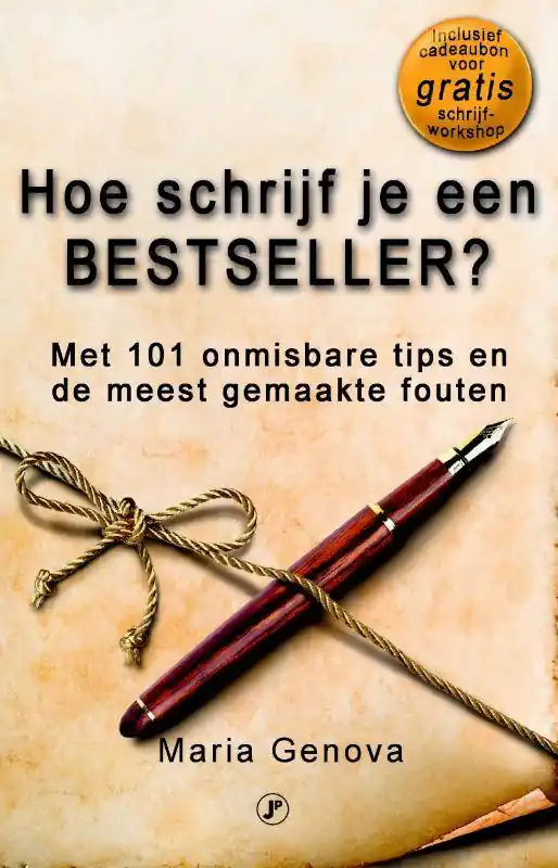Must-Have Hoe schrijf je een bestseller? / Druk 1