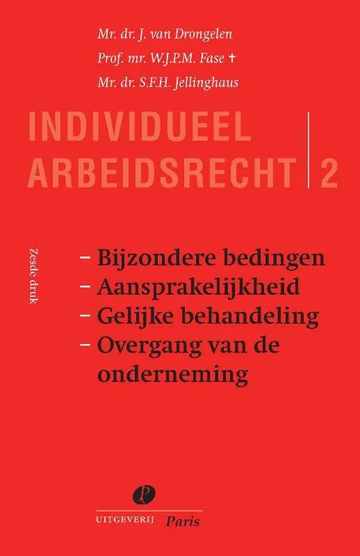 Bijzondere bedingen aansprakelijkheid gelijke behandeling overgang van de onderneming / Druk 6 Premium