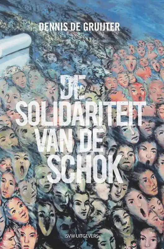 Exclusieve Aanbieding De solidariteit van de schok / Druk 1