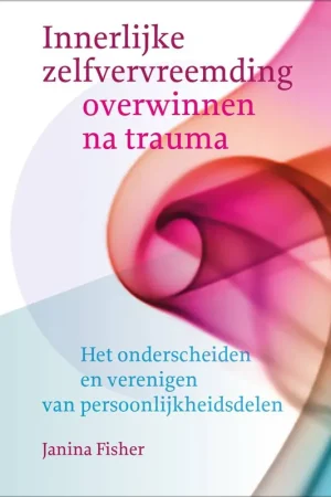 Beperkte Voorraad Innerlijke zelfvervreemding overwinnen na trauma / Druk 4