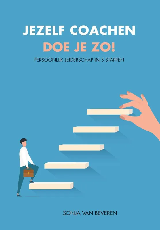 Jezelf coachen doe je zo! / Druk 1 Beperkte Voorraad