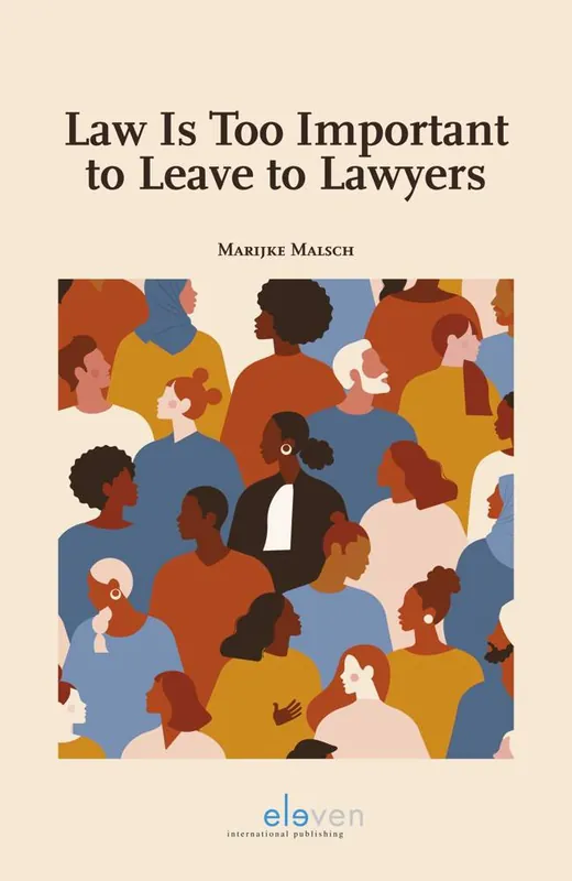 Law is Too Important to Leave to Lawyers / 1st Edition Gratis Verzending