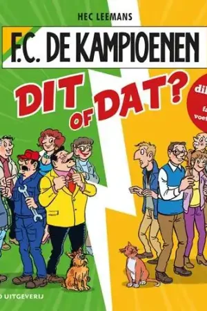 Actieprijs Dit of dat? Meer dan 350 dilemma's van je favoriete voetbalploeg / Druk 1