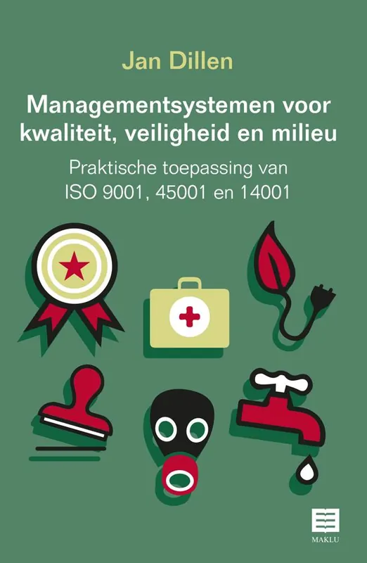 Managementsystemen voor kwaliteit, veiligheid en milieu / Druk 1 Koop Vandaag