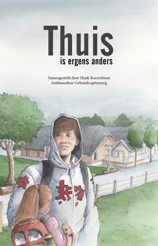 Thuis is ergens anders / Druk 1 Nieuw