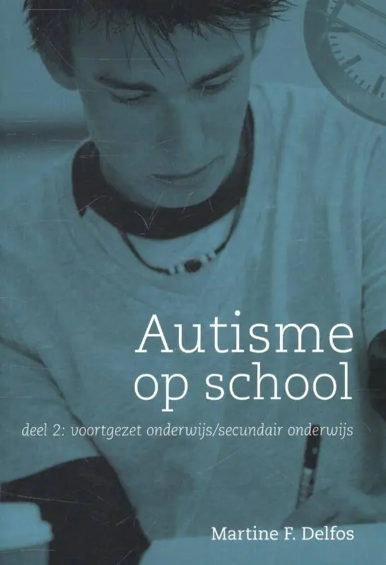 Uitverkoop Autisme op school 2 voortgezet onderwijs / secundair onderwijs / Druk 2