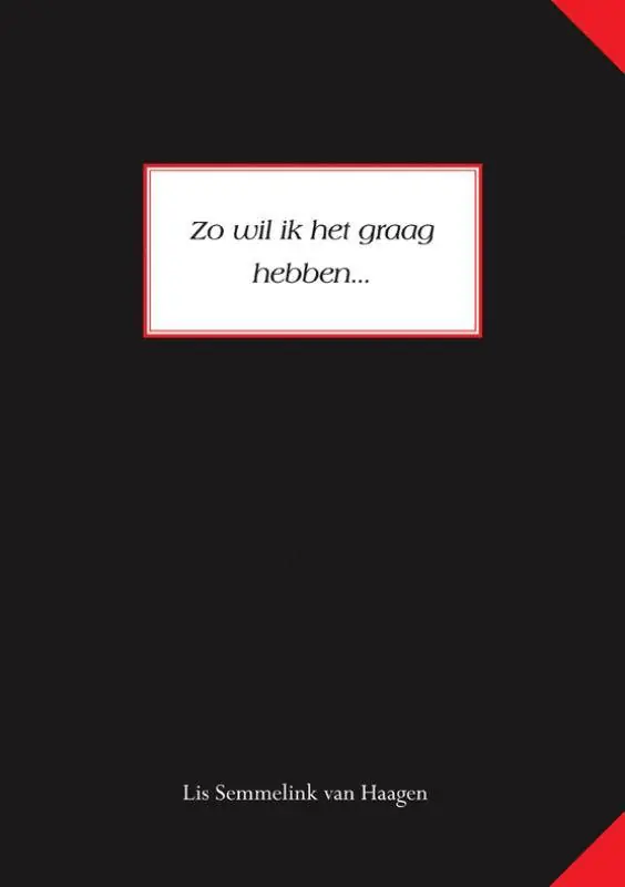 Beperkt Aanbod Zo wil ik het graag hebben... / Druk 1