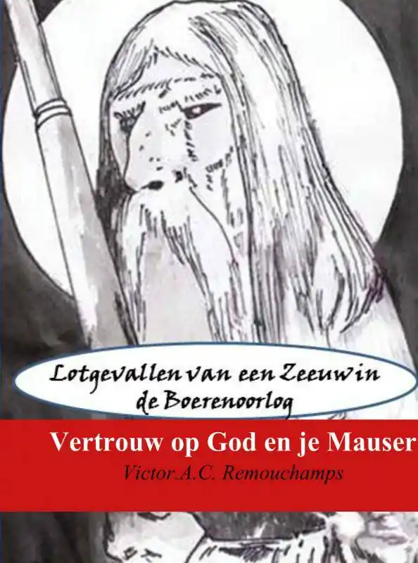 Laatste Versie Vertrouw op God en je Mauser / Druk 1