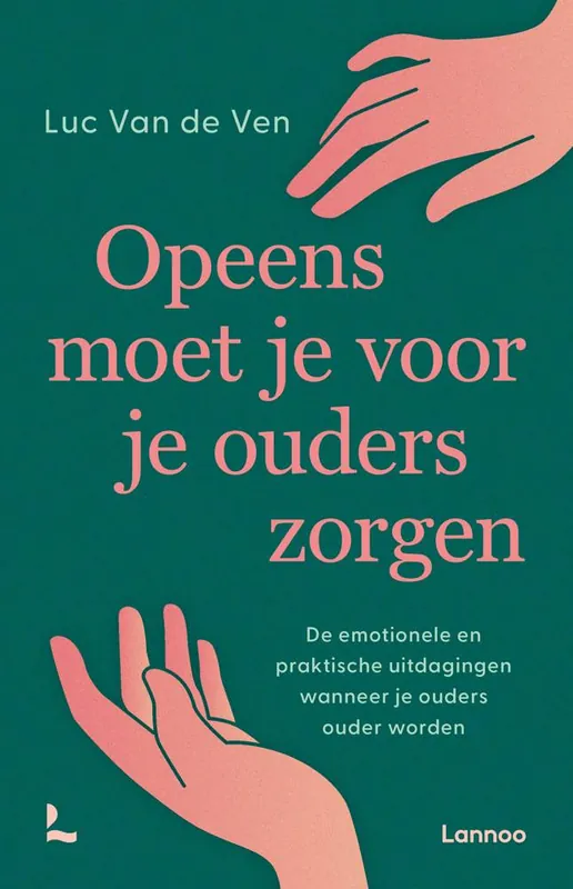 Betaalbaar Opeens moet je voor je ouders zorgen / Druk 1
